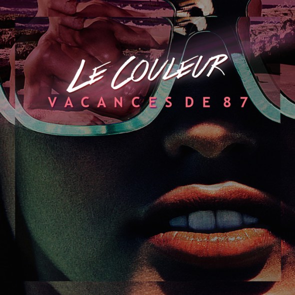 Le Couleur - Vacances de 87 (Carpenter Brut Remix)